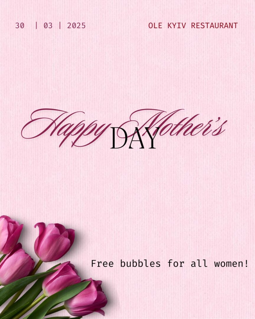 Celebrate Mother’s Day at Ole Kyiv! 